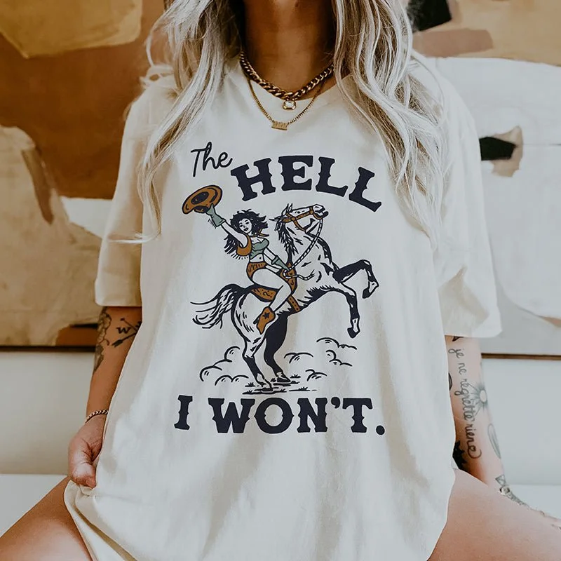 High Street Series The Hell I Won't Western Cowgirl Lightweight Tee