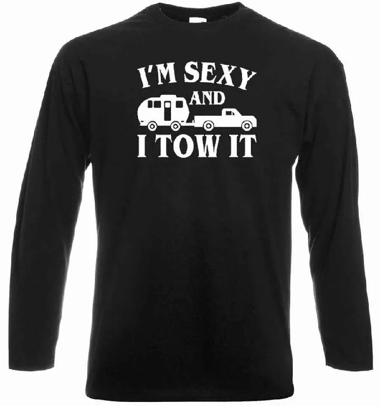 High-end Customization I'm Sexy and I Tow It Funny Camping T-Shirt Long Sleeve Tee for Men High-end Customization I'm Sexy and I Tow It Funny Camping T-Shirt Long Sleeve Tee for Men